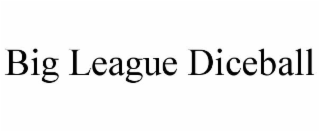 BIG LEAGUE DICEBALL