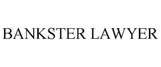 BANKSTER LAWYER