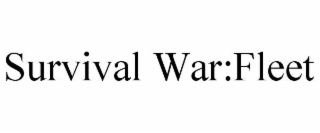 SURVIVAL WAR:FLEET