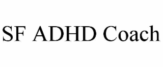 SF ADHD COACH