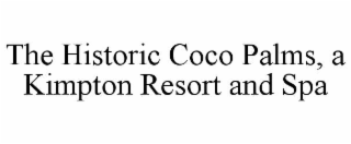 THE HISTORIC COCO PALMS, A KIMPTON RESORT AND SPA