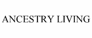 ANCESTRY LIVING
