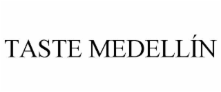 TASTE MEDELLÍN