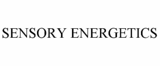 SENSORY ENERGETICS