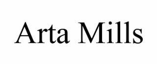 ARTA MILLS