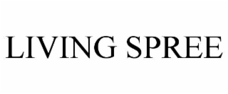 LIVING SPREE
