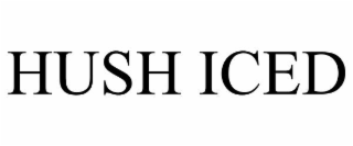 HUSH ICED