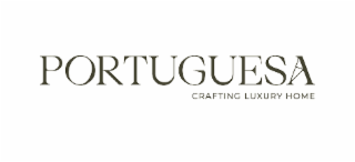 PORTUGUESA CRAFTING LUXURY HOME