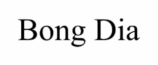 BONG DIA