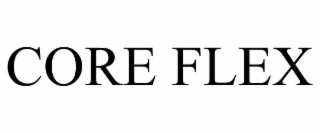 CORE FLEX