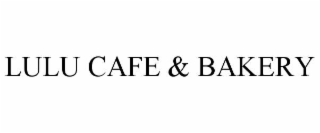 LULU CAFE & BAKERY