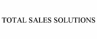 TOTAL SALES SOLUTIONS