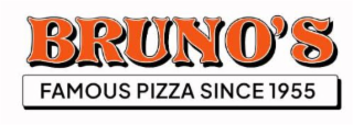 BRUNO'S FAMOUS PIZZA SINCE 1955