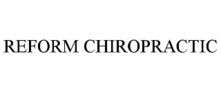 REFORM CHIROPRACTIC