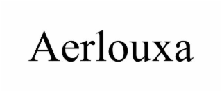 AERLOUXA