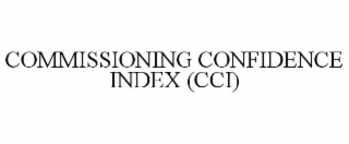 COMMISSIONING CONFIDENCE INDEX (CCI)