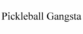 PICKLEBALL GANGSTA