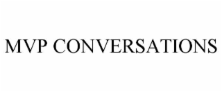 MVP CONVERSATIONS