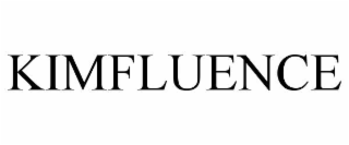 KIMFLUENCE