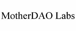 MOTHERDAO LABS