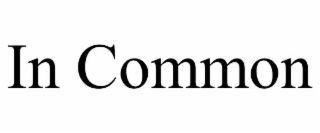 IN COMMON