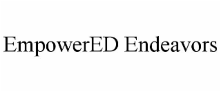 EMPOWERED ENDEAVORS