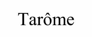 TARÔME