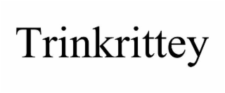 TRINKRITTEY