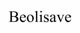 BEOLISAVE