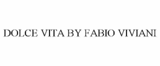 DOLCE VITA BY FABIO VIVIANI