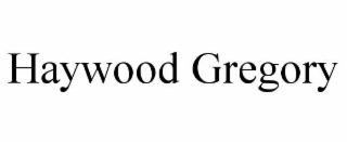 HAYWOOD GREGORY