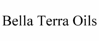 BELLA TERRA OILS