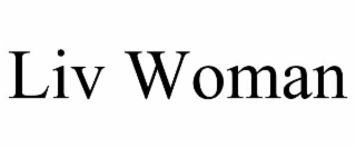 LIV WOMAN