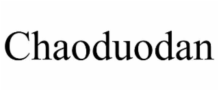 CHAODUODAN