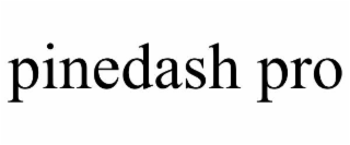PINEDASH PRO