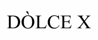 DÒLCE X