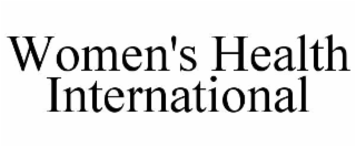 WOMEN'S HEALTH INTERNATIONAL