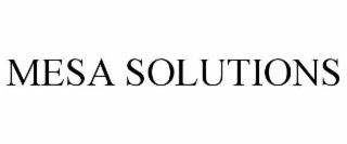 MESA SOLUTIONS