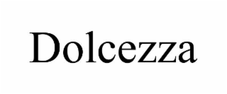 DOLCEZZA
