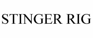 STINGER RIG