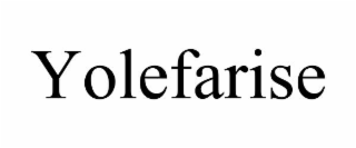 YOLEFARISE