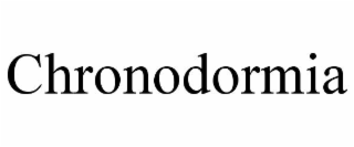 CHRONODORMIA