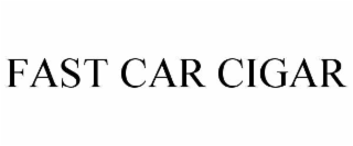 FAST CAR CIGAR