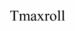 TMAXROLL