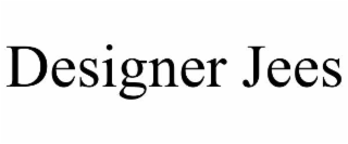 DESIGNER JEES