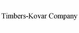 TIMBERS-KOVAR COMPANY
