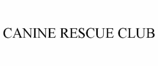 CANINE RESCUE CLUB