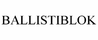 BALLISTIBLOK