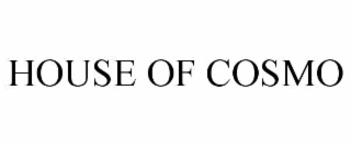 HOUSE OF COSMO