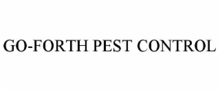 GO-FORTH PEST CONTROL